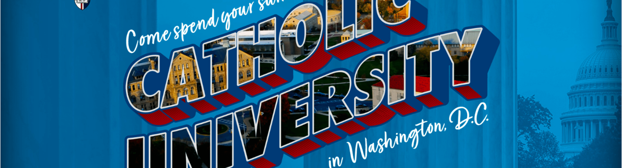postcard that says "come spend your summer at Catholic University in Washington, D.C."